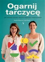 Ogarnij tarczycę. Jak odzyskać zdrowie i siły przy hashimoto i niedoczynności.  - Bogucka Kamila,Wójcik Lidia  