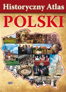Historyczny Atlas Polski Polish Books Canada