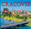 Cracovie ville royale Kraków Królewskie miasto wersja francuska - Polish Bookstore USA