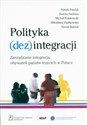 Polityka (dez)integracji  