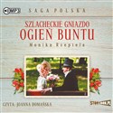 [Audiobook] CD MP3 Ogień buntu. Szlacheckie gniazdo. Tom 2 - Monika Rzepiela