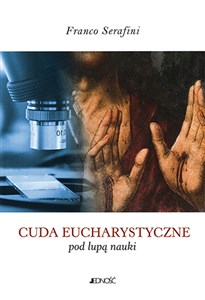 Cuda eucharystyczne pod lupą nauki polish usa