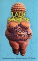 Lady Sapiens  - Thomas Cirotteau, Jennifer Kerner, Eric Pincas