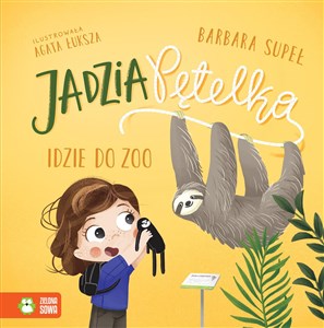Jadzia Pętelka idzie do zoo  in polish