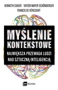 Myślenie kontekstowe Największa przewaga ludzi nad sztuczną inteligencją  