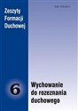 Zeszyty Formacji Duchowej nr 6 Wychowanie do... Polish bookstore