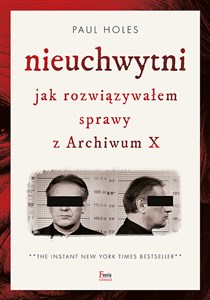 Nieuchwytni Jak rozwiązywałem sprawy z Archiwum X  in polish