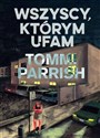 Wszyscy, którym ufam  