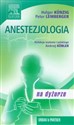 Anestezjologia - Holger Kunzig, Peter Lemberger