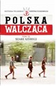 Polska Walcząca Tom 13 Szare Szeregi   