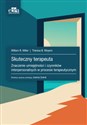 Skuteczny terapeuta - William R. Miller, Theresa B. Moyers