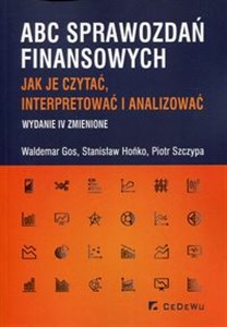 ABC sprawozdań finansowych Jak je czytać, interpretować i analizować  