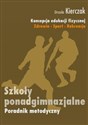Koncepcja edukacji fizycznej Zdrowie-Sport-Rekreacja Poradnik metodyczny Szkoła ponadgimnazjalna Polish bookstore