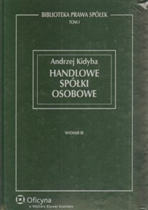 Handlowe spółki osobowe Biblioteka Prawa Spółek tom 1  