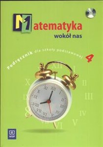 Matematyka wokół nas 4 Podręcznik z płytą CD Szkoła podstawowa in polish