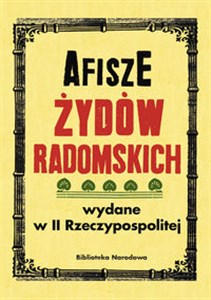 Afisze Żydów radomskich wydane w II Rzeczypospolitej w zbiorach Biblioteki Narodowej  