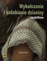 Wykańczanie i ozdabianie dzianiny szydełkiem 