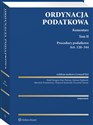 Ordynacja podatkowa Komentarz Tom II Procedury podatkowe. Art. 120-344 polish books in canada