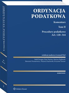 Ordynacja podatkowa Komentarz Tom II Procedury podatkowe. Art. 120-344 polish books in canada