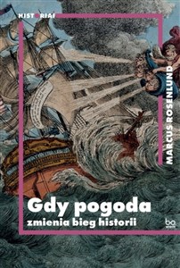 Gdy pogoda zmienia bieg historii 