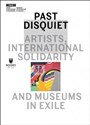 Past Disquiet: Artists International Solidarity and Museum in Exile in polish
