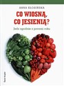 Co wiosną, co jesienią? Jedz zgodnie z porami roku chicago polish bookstore