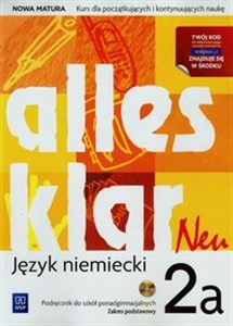 Alles klar Neu 2A Podręcznik z ćwiczeniami Zakres podstawowy + CD Szkoła ponadgimnazjalna Polish bookstore