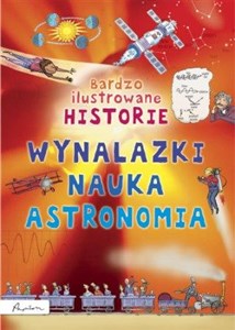 Bardzo ilustrowane historie Wynalazki nauka, astronomia polish books in canada