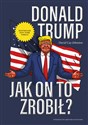 Donald Trump Jak on to zrobił? online polish bookstore