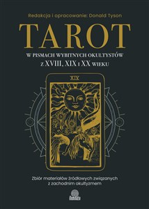 Tarot w pismach wybitnych okultystów z XVIII, XIX i XX wieku in polish