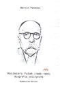 Kazimierz Pużak 1883-1950 Biografia polityczna  