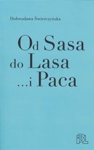 Od Sasa do Lasa... i Paca Rozprawy, artykuły, przyczynki (wybór) buy polish books in Usa