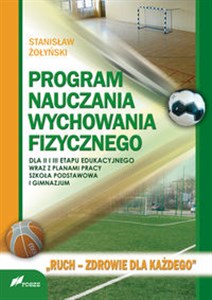 Program nauczania wychowania fizycznego dla II i III etapu edukacyjnego wraz z planami pracy; szkoła podstawowa i gimnazjum in polish