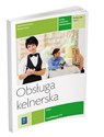 Obsługa kelnerska Podręcznik Część 1 Kelner. Szkoła ponadgimnazjalna  