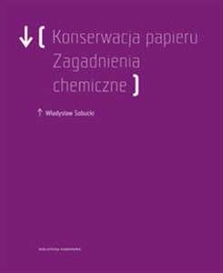 Konserwacja Papieru. Zagadnienia chemiczne polish usa