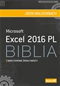 Excel 2016 PL Biblia Niewyczerpane źródło wiedzy! - Polish Bookstore USA