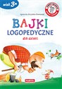 Bajki logopedyczne dla dzieci - Agnieszka Nożyńska-Demianiuk