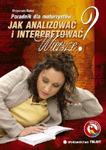 Jak interpretować i analizować wiersze? Poradnik dla maturzystów Bookshop