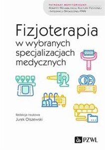 Fizjoterapia w wybranych specjalizacjach medycznych   