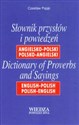Słownik przysłów i powiedzeń angielsko-polski polsko-angielski - Czesław Pająk