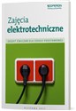 Zajęcia elektrotechniczne Zeszyt ćwiczeń Szkoła podstawowa online polish bookstore