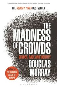 Madness of Crowds Gender, Race and Identity to buy in USA