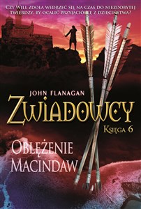 Zwiadowcy Tom 6 Oblężenie Macindaw Polish bookstore