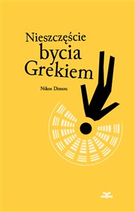 Nieszczęście bycia Grekiem buy polish books in Usa