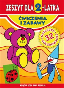 Zeszyt dla 2-latka. Ćwiczenia i zabawy 32 naklejki, kolorowanki books in polish