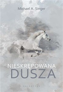 Nieskrępowana dusza Polish Books Canada