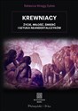 Krewniacy Życie, miłość , śmierć i sztuka Neandertalczyków - Rebecca Wragg-Sykes