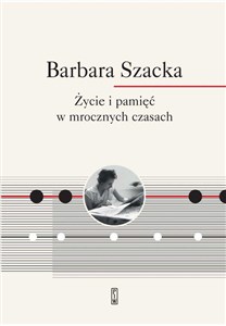 Życie i pamięć w mrocznych czasach polish usa