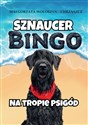 Sznaucer Bingo na tropie psigód  to buy in USA