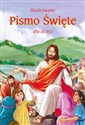 Ilustrowane Pismo Święte dla dzieci 